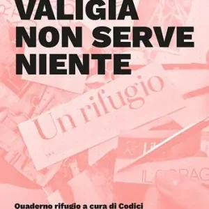 Prezzo Basso Nella valigia non serve niente. Quaderno rifugio