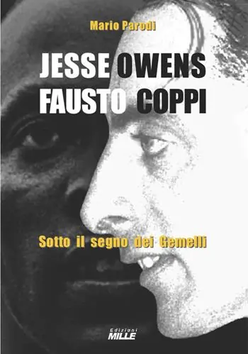 Jesse Owens e Fausto Coppi. Sotto il segno dei Gemelli Quantità Limitata