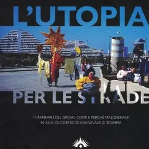L‘utopia per le strade Bestseller