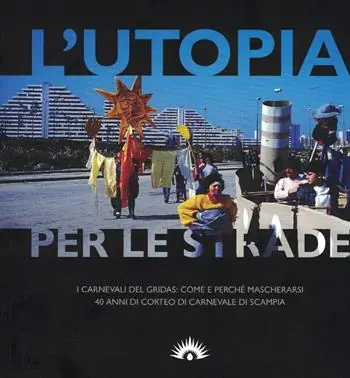 L‘utopia per le strade Bestseller