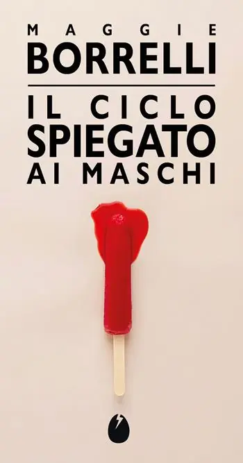 Offerta Speciale Il ciclo spiegato ai maschi