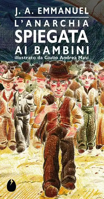 L‘anarchia spiegata ai bambini Ultima Occasione