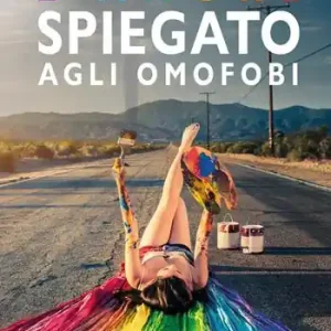 L‘amore spiegato agli omofobi Subito Disponibile