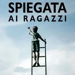 La scuola spiegata ai ragazzi Prezzo Conveniente