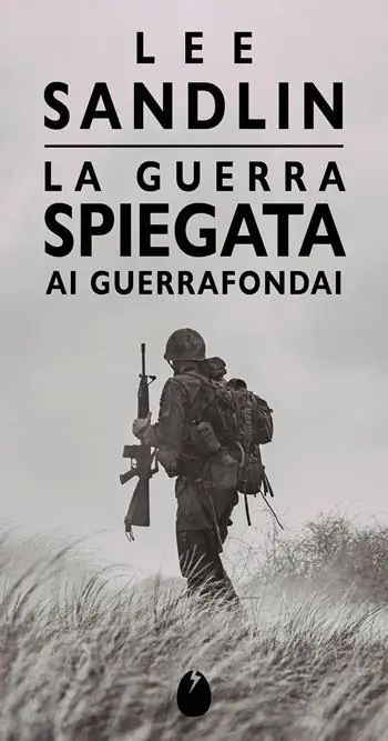 La guerra spiegata ai guerrafondai Ultima Occasione