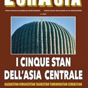 Promo Stagionale Orizzonti d‘Eurasia. Storia, politica ed economia del supercontinente (2025). Vol. 1 I cinque Stan dell‘Asia Centrale Kazakistan, Kirghizistan, Tagikistan, Turkmenistan, Uzbekistan