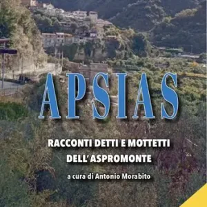 Offerta Apsias. Racconti detti e mottetti dell‘Aspromonte