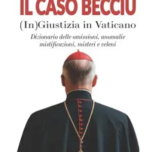 Occasione Imperdibile Il caso Becciu. (In)Giustizia in Vaticano