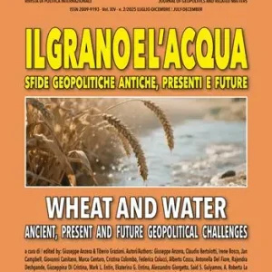 Il grano e l‘acqua. Sfide geopolitiche antiche, presenti e future-Wheat and water ancient, present and future geopolitical challenges. Ediz. bilingue Must-Have