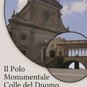 Il polo monumentale Colle del Duomo. Guida storico-artistica Bestseller