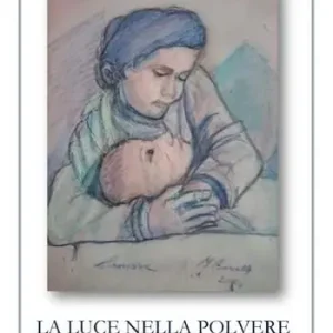 La luce nella polvere. Nuova ediz. Saldi