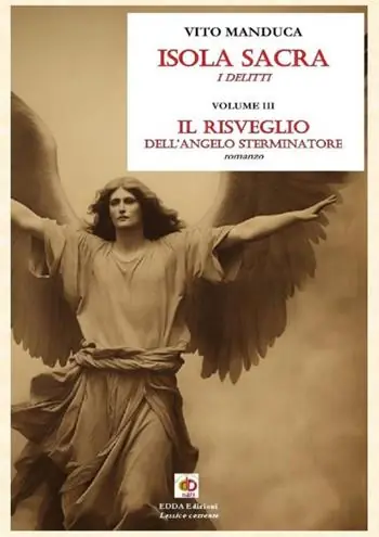 Il risveglio dell‘angelo sterminatore. Isola sacra. I delitti. Vol. 3 Consegna Rapida