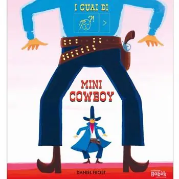 Ultima Occasione I guai di mini cowboy. Ediz. CAA