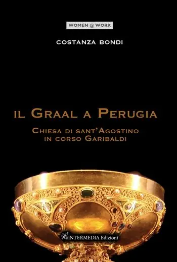 Offerta Limitata Il Graal a Perugia. Chiesa di sant‘Agostino in corso Garibaldi