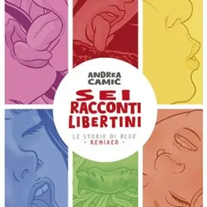 Saldi Sei racconti libertini. Le storie di blue remixed