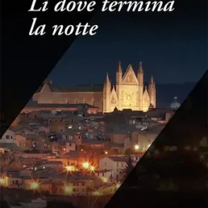 Nuovo Arrivo Lì dove termina la notte