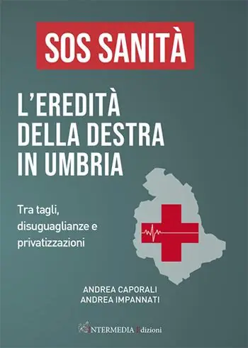 Prezzo Ridotto Sos sanità. L‘eredità della destra in Umbria. Tra tagli, disuguaglianze e privatizzazioni
