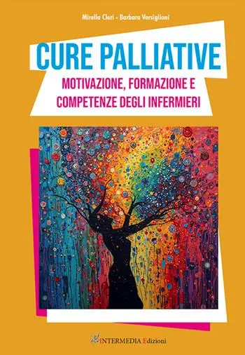 Cure palliative. Motivazione, formazione e competenze degli infermieri Offerta Limitata