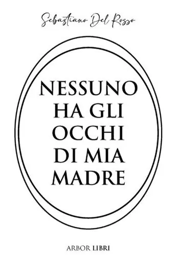 Quantità Limitata Nessuno ha gli occhi di mia madre