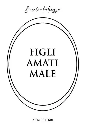 Promozione Esclusiva Figli amati male