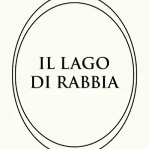 Nuova Collezione Il lago di rabbia