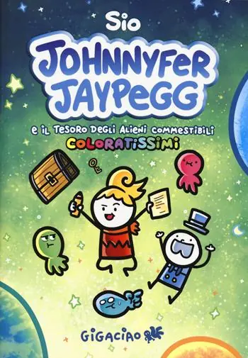 Johnnyfer Jaypegg e il tesoro degli alieni commestibili coloratissimi Spedito Oggi