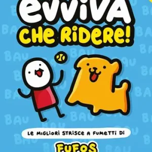 Evviva che ridere! Fufos. Le migliori strisce a fumetti di Fufos Compra Adesso