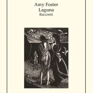 Popolare Amy Foster-Laguna. Ediz. integrale