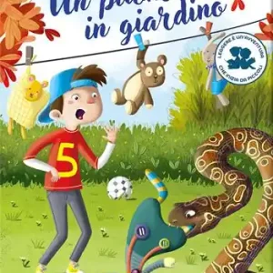Ultime Pezzi Un pitone in giardino. Pio il terribile. Ediz. illustrata