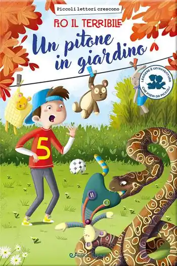 Ultime Pezzi Un pitone in giardino. Pio il terribile. Ediz. illustrata
