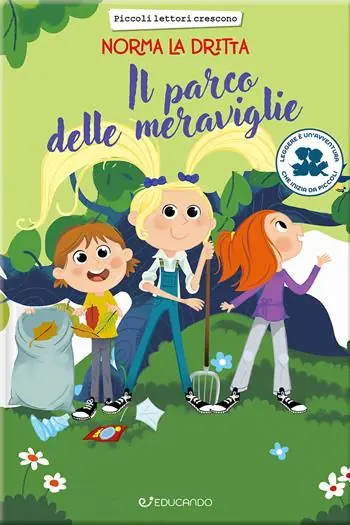 Pagamento Sicuro Il parco delle meraviglie. Norma la dritta. Ediz. illustrata