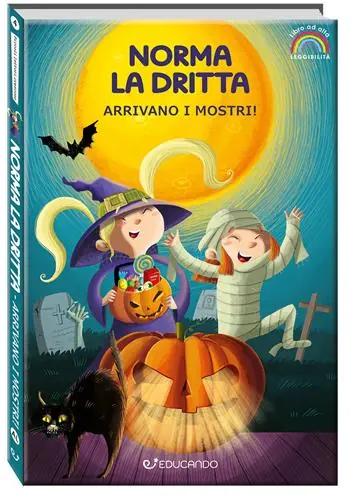Arrivano i mostri! Norma la dritta. Ediz. ad alta leggibilità Prezzo Basso