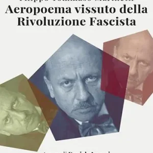 Pagamento Sicuro Aeropoema vissuto della Rivoluzione Fascista. Parole in libertà futuriste