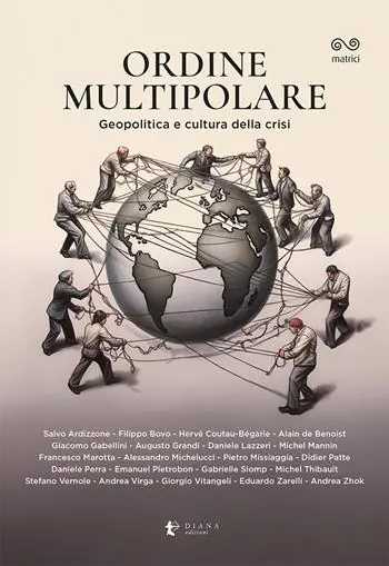 Ordine multipolare. Geopolitica e cultura della crisi Direttamente Dal Produttore