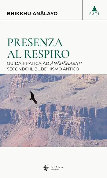Prezzo Di Fabbrica Presenza al respiro. Guida pratica ad «anapanasati» secondo il buddhismo antico