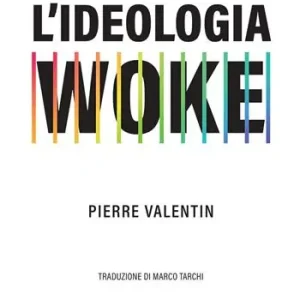Compra Oggi Stesso L‘ideologia Woke