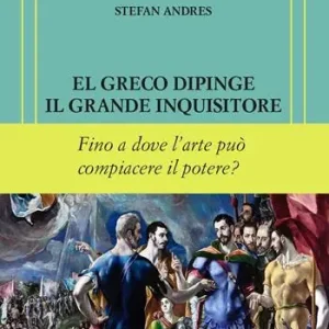 El Greco dipinge il grande inquisitore. Ediz. numerata Consegna Rapida