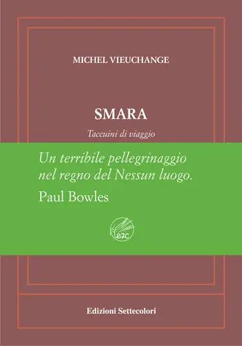 Smara. Taccuini di viaggio. Ediz. numerata Prezzo Di Fabbrica