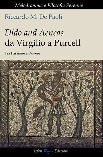 Compra Online Dido and Aeneas da Virgilio a Purcell. Tra passione e dovere