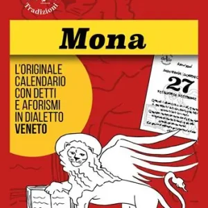 Occasione Mona 2026 raccolta dialettale giornaliera. I calendari delle tradizioni