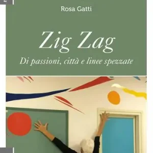 Di Tendenza Zig Zag. Di passioni, città e linee spezzate
