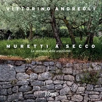 Muretti a secco. La ricchezza della semplicità Prezzo Conveniente