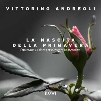 La nascita della primavera. Osservare un fiore per ritrovare la speranza. Ediz. a colori Promo Stagionale
