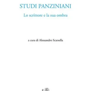Studi panziniani. Lo scrittore e la sua ombra Affare