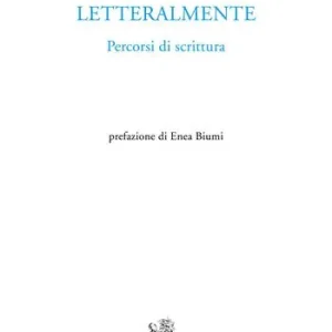 Letteralmente. Percorsi di scrittura Esclusivo