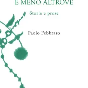 E meno altrove Must-Have