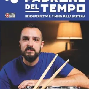 Offerta Del Giorno Padrone del tempo. Rendi perfetto il timing sulla batteria. Con video e audio online