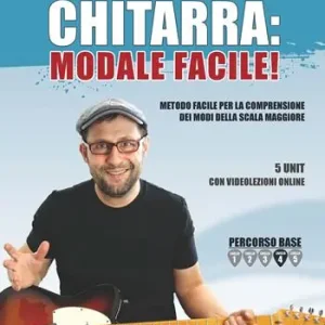 Non Perdere Chitarra modale facile. Metodo. Con Video