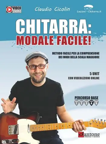 Non Perdere Chitarra modale facile. Metodo. Con Video