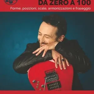 Il sistema Caged da zero a 100. Forme, posizioni, scale, armonizzazioni e fraseggio Ultima Occasione